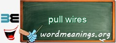 WordMeaning blackboard for pull wires